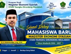 STAIN Teungku Dirundeng Meulaboh Buka Magister Ekonomi Syariah, Sambut Mahasiswa Baru